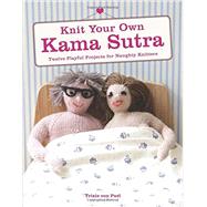 Knit Your Own Kama Sutra