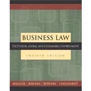 Business Law : The Ethical, Global, and E-Commerce Environment