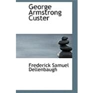 George Armstrong Custer