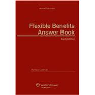 Flexible Benefits Answer Book 2010