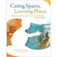 CARING SPACES, LEARNING PLACES (3RD)