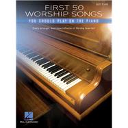 First 50 Worship Songs You Should Play on Piano