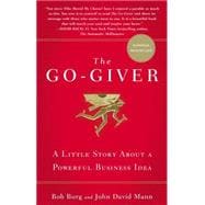 The Go-Giver A Little Story About a Powerful Business Idea