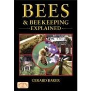 Bees & Beekeeping Explained