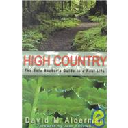 High Country : The Solo Seeker's Guide to a Real Life