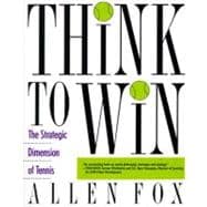 Think to Win: The Strategic Dimension of Tennis