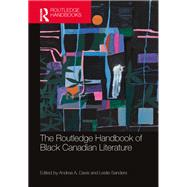 The Routledge Handbook of Black Canadian Literature