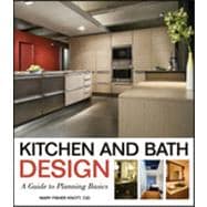 Kitchen and Bath Design A Guide to Planning Basics