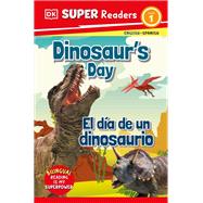 DK Super Readers Level 1 Bilingual Dinosaur’s Day – El día de un dinosaurio