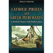 Catholic Pirates and Greek Merchants