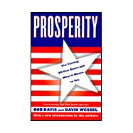 Prosperity : The Coming Twenty-Year Boom and What It Means to You