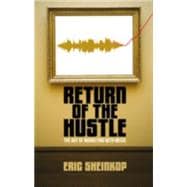 Return of The Hustle The Art of Marketing With Music