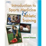 Workbook to Accompany Introduction to Sports Medicine and Athletic Training