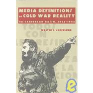 Media Definitions of Cold War Reality