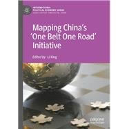 Mapping China’s One Belt One Road Initiative