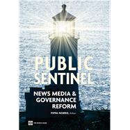 Public Sentinel : News Media and Governance Reform