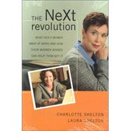 The Next Revolution: What Gen X Women Want at Work and How Their Boomer Bosses Can Help Them Get It
