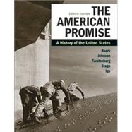 The American Promise, Value Edition, Combined Volume 8e & LaunchPad for The American Promise, Combined Volume 8e (1-Term Access),9781319352004