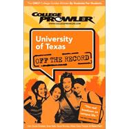 College Prowlwe University of Texas at Austin Off The Record: Austin, Texas