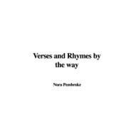 Verses and Rhymes by the Way