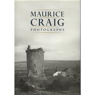 Maurice Craig: Photographs