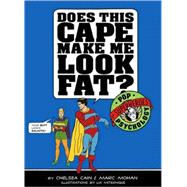 Does This Cape Make Me Look Fat? Pop Psychology for Superheroes