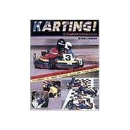 Karting!: A Complete Introduction for the Prospective Karter