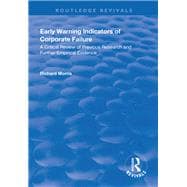 Early Warning Indicators of Corporate Failure: A Critical Review of Previous Research and Further Empirical Evidence