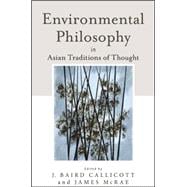 Environmental Philosophy in Asian Traditions of Thought