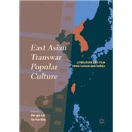 East Asian Transwar Popular Culture