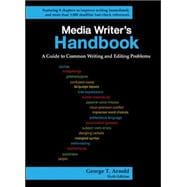 Media Writer's Handbook: A Guide to Common Writing and Editing Problems