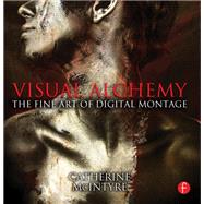 Visual Alchemy: The Fine Art of Digital Montage