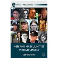 Men and Masculinities in Irish Cinema