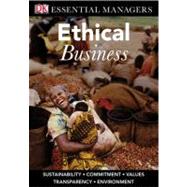 DK Essential Managers: Ethical Business
