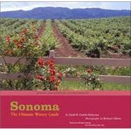 Sonoma The Ultimate Winery Guide