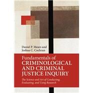 Fundamentals of Criminological and Criminal Justice Inquiry