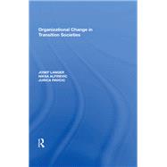 Organizational Change in Transition Societies