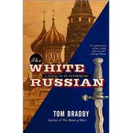 The White Russian A Novel