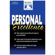 Personal Excellence The Pathway to Excellence Series