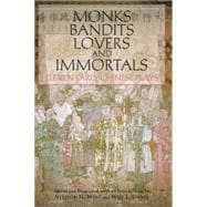 Monks, Bandits, Lovers, and Immortals : Eleven Early Chinese Plays