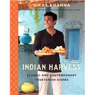 Indian Harvest Classic and Contemporary Vegetarian Dishes