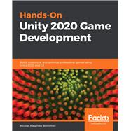 Hands-On Unity 2020 Game Development