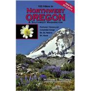 100 Hikes in Northwest Oregon & Southwest Washington 2013-2014