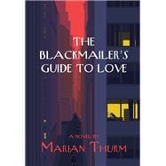 The Blackmailer's Guide to Love