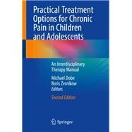 Practical Treatment Options for Chronic Pain in Children and Adolescents