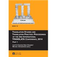 Translation Studies and Translation Practice: Proceedings of the 2nd International TRANSLATA Conference, 2014