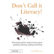 Don't Call it Literacy!