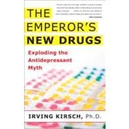 The Emperor's New Drugs Exploding the Antidepressant Myth