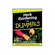 Herb Gardening For Dummies®