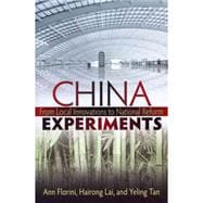 China Experiments From Local Innovations to National Reform